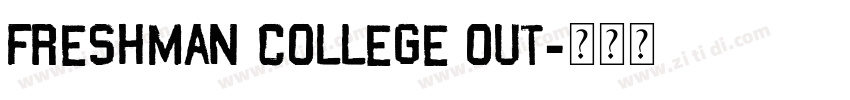 Freshman College Out字体转换